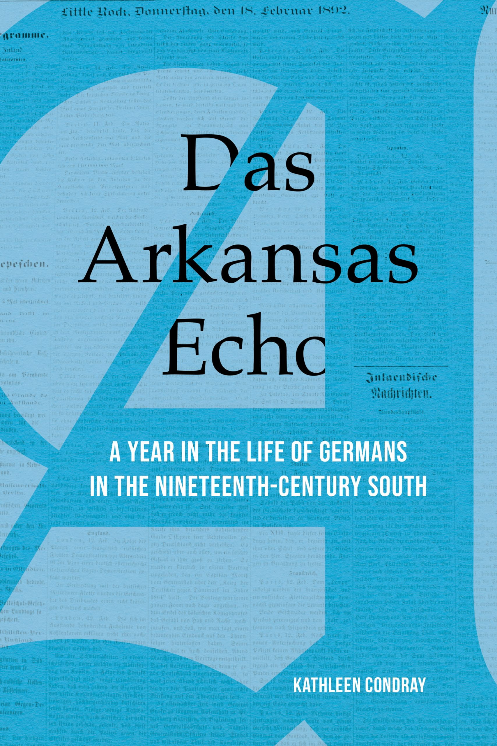 cover image for Das Arkansas Echo by Kathleen Condray